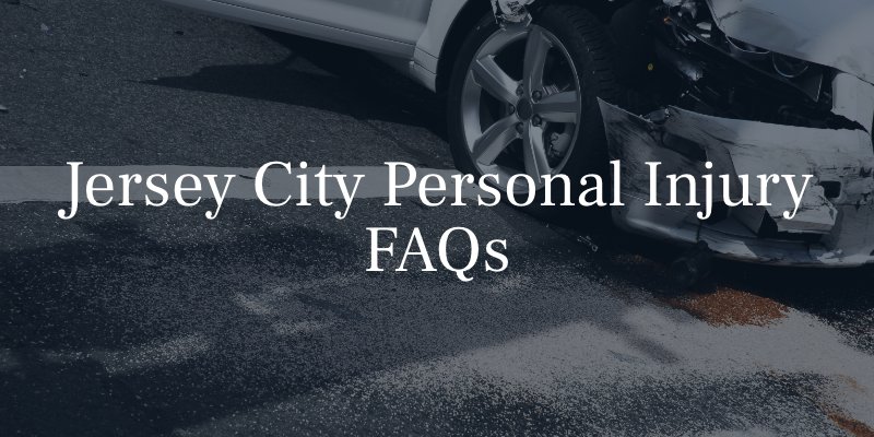 Jersey City Personal Injury FAQs